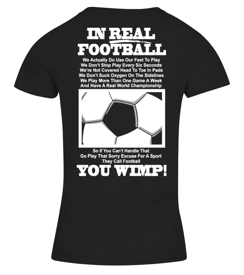 IN REAL FOOTBALL !! Camiseta cuello pico Mujer